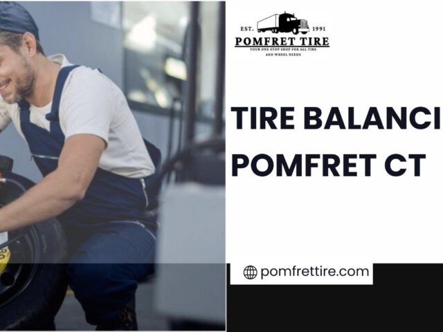 Tire Balancing Pomfret CT | Expert Wheel Balancing by Pomfret Tire