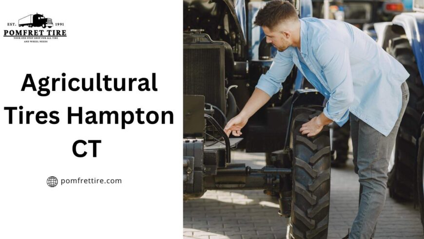 Agricultural tires Hampton CT