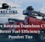 Tire Rotation Danielson CT for Better Fuel Efficiency - Pomfret Tire